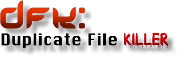 DFK:Duplicate File Killer
